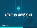 COVİD-19 Komisyonu Toplandı